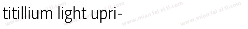 titillium light upri字体转换